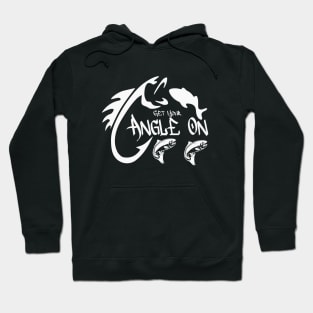 Get You Angle On  Fishing Hoodie